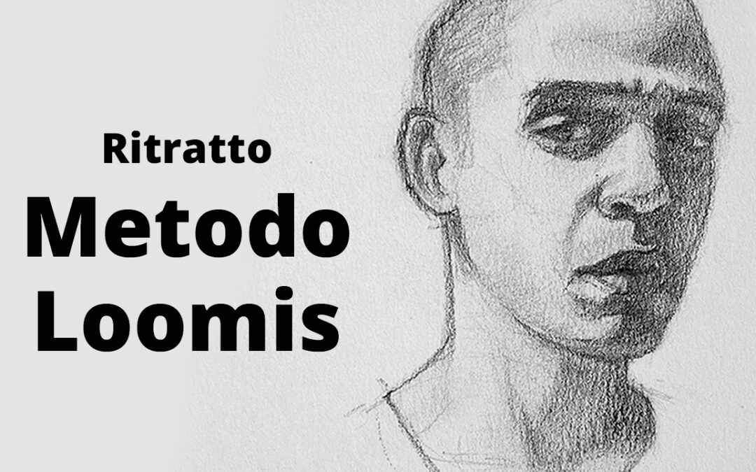 Come fare un ritratto con il Metodo Loomis in 6 step